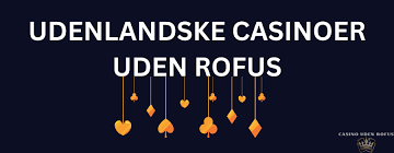 Casino Uden ROFUS En Guide til Danske Spilleoplevelser Casino Uden ROFUS En Guide til Danske Spilleoplevelser